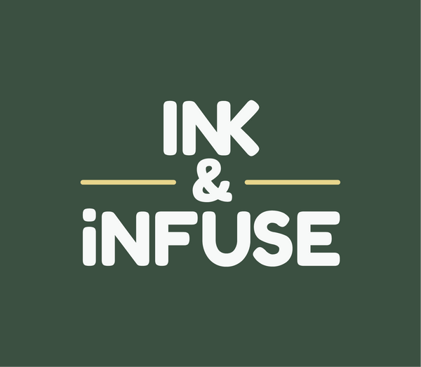 Ink and Infuse